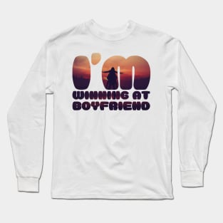 I am winning at boyfriend nerdy design Long Sleeve T-Shirt